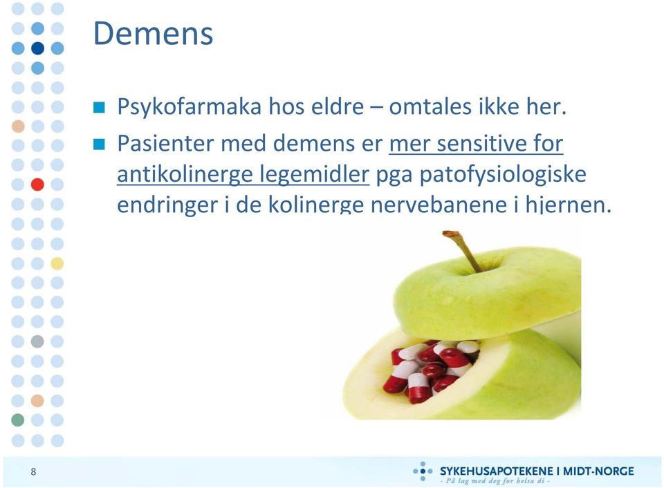 antikolinerge legemidler pga patofysiologiske