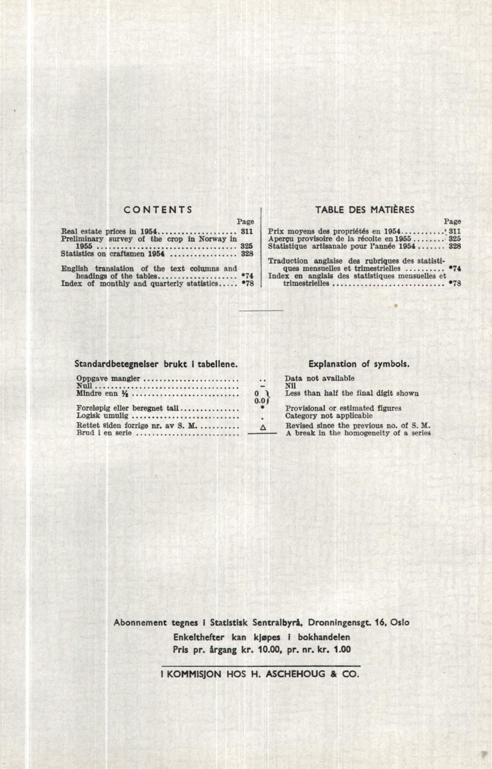 trimestrielles *74 headings of the tables 74 Index en anglais des statistiques mensuelles et Index of monthly and quarterly statistics 78 trimestrielles *78 Standardbetegnelser brukt i tabellene