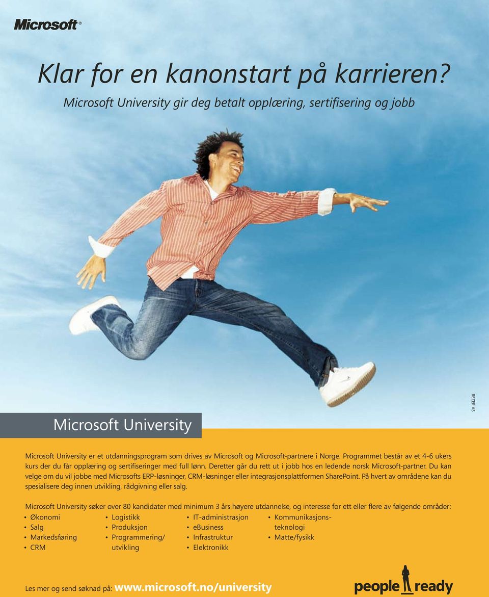 Programmet består av et 4-6 ukers kurs der du får opplæring og sertifiseringer med full lønn. Deretter går du rett ut i jobb hos en ledende norsk Microsoft-partner.