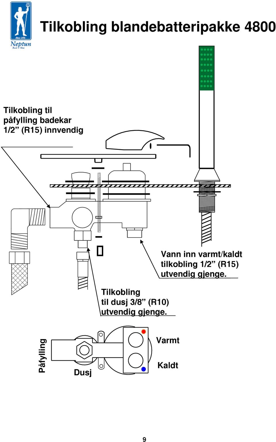 dusj 3/8 (R10) utvendig gjenge.