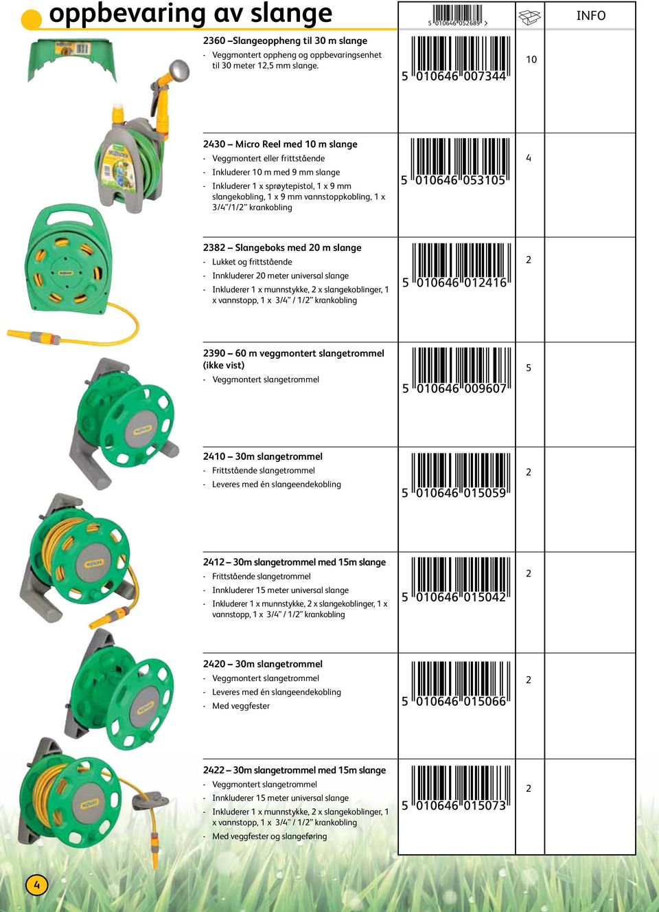 38 Slangeboks med 0 m slange - Lukket og frittstående - Innkluderer 0 meter universal slange - Inkluderer x munnstykke, x slangekoblinger, x vannstopp, x 3/4 / / krankobling 004 04 390 0 m