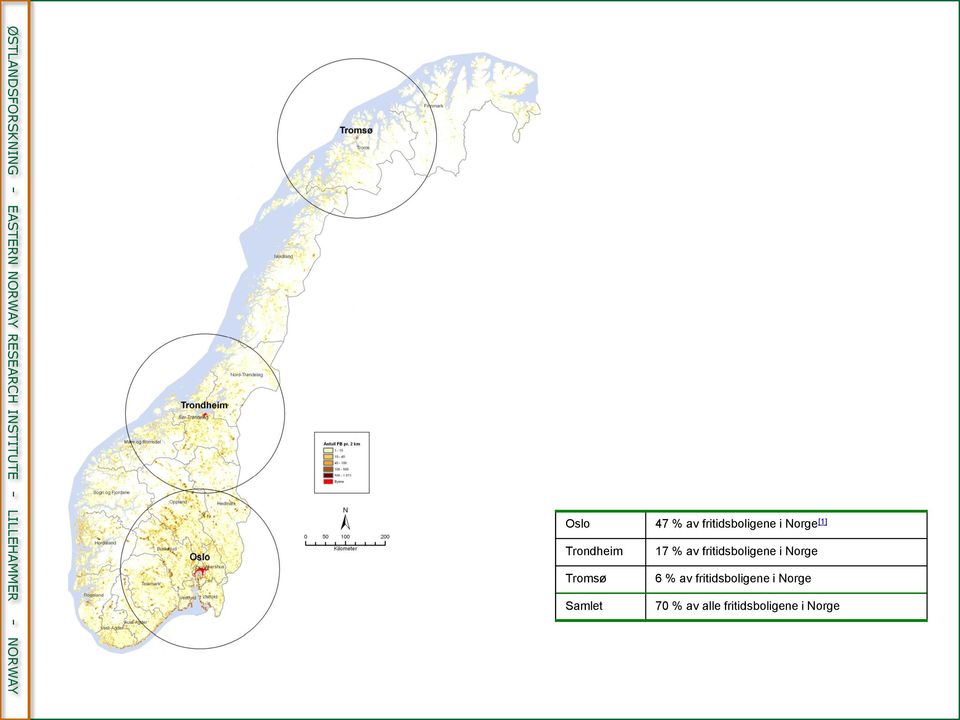 Norge Tromsø 6 % av fritidsboligene i