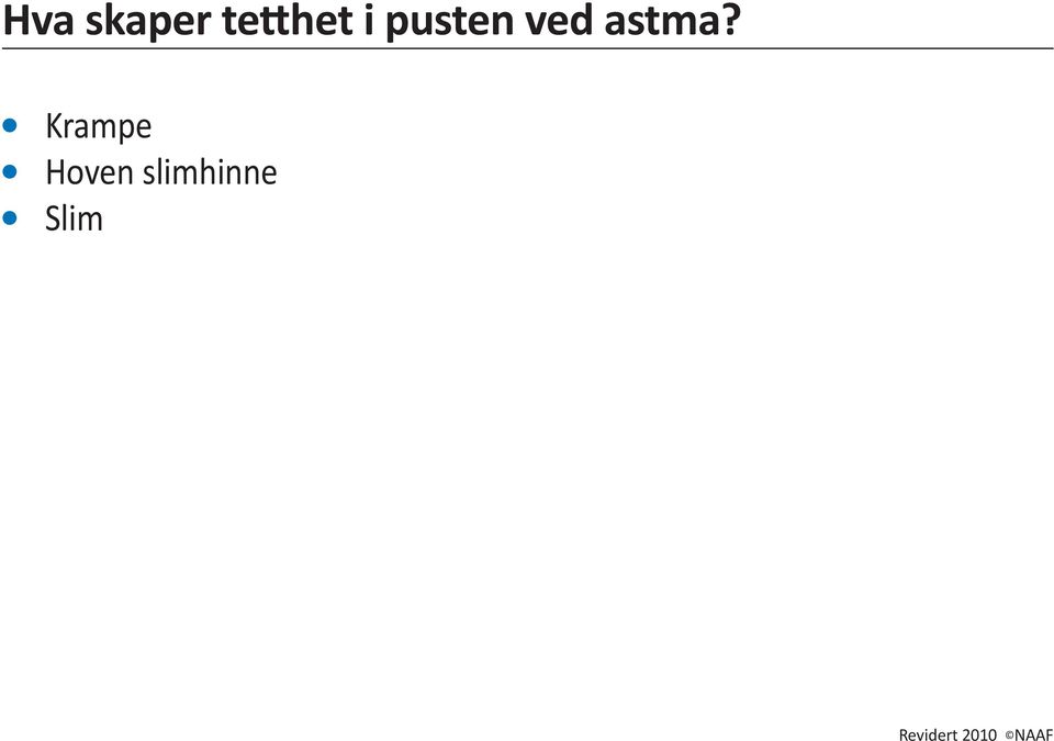 ved astma?