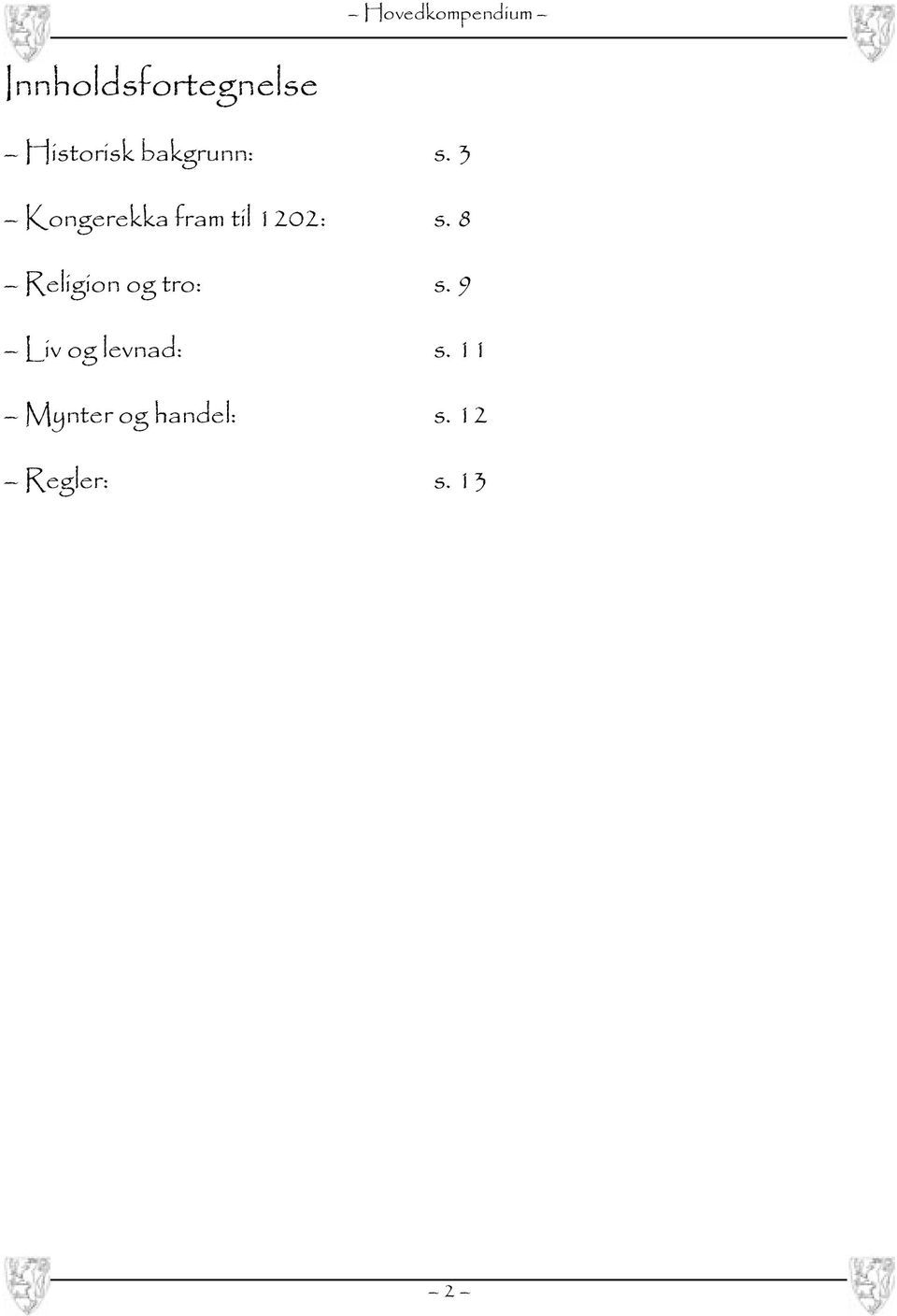 3 Kongerekka fram til 1202: s.