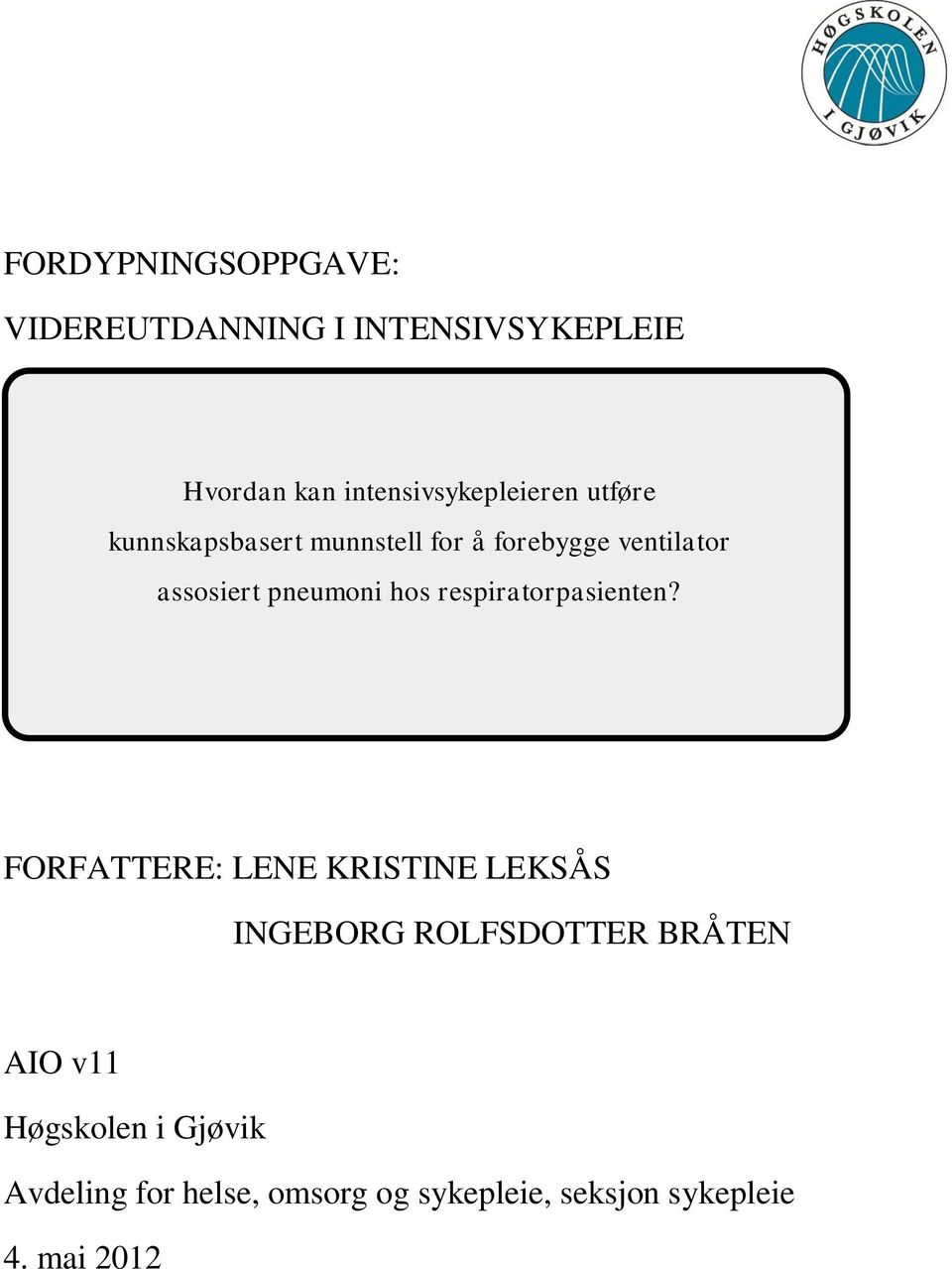 assosiert pneumoni hos respiratorpasienten?