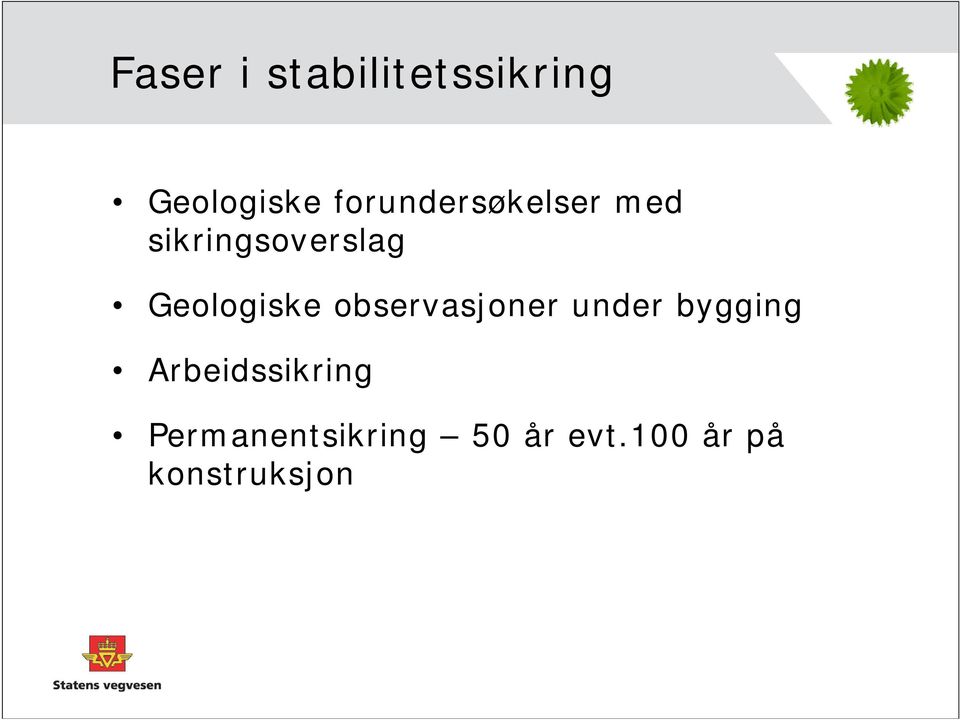 Geologiske observasjoner under bygging