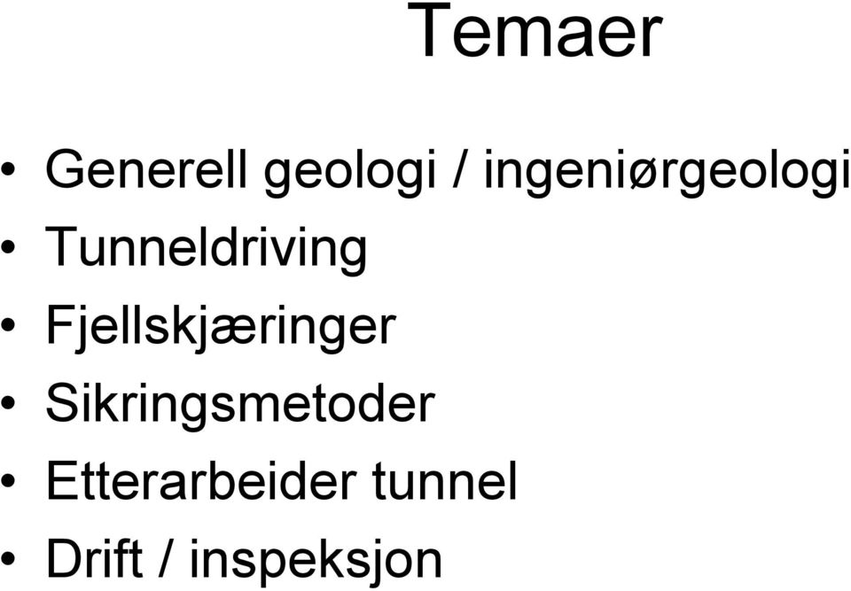 Fjellskjæringer Sikringsmetoder