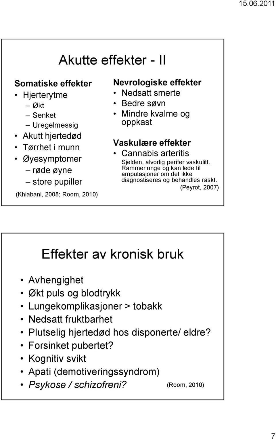 Rammer unge og kan lede til amputasjoner om det ikke diagnostiseres og behandles raskt.