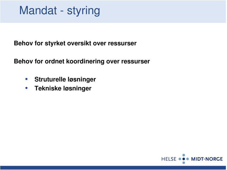 ordnet koordinering over ressurser