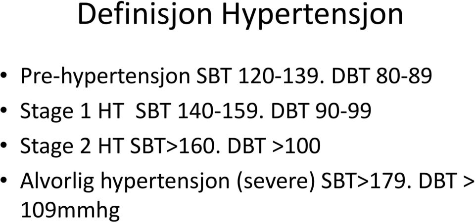 DBT 90-99 Stage 2 HT SBT>160.