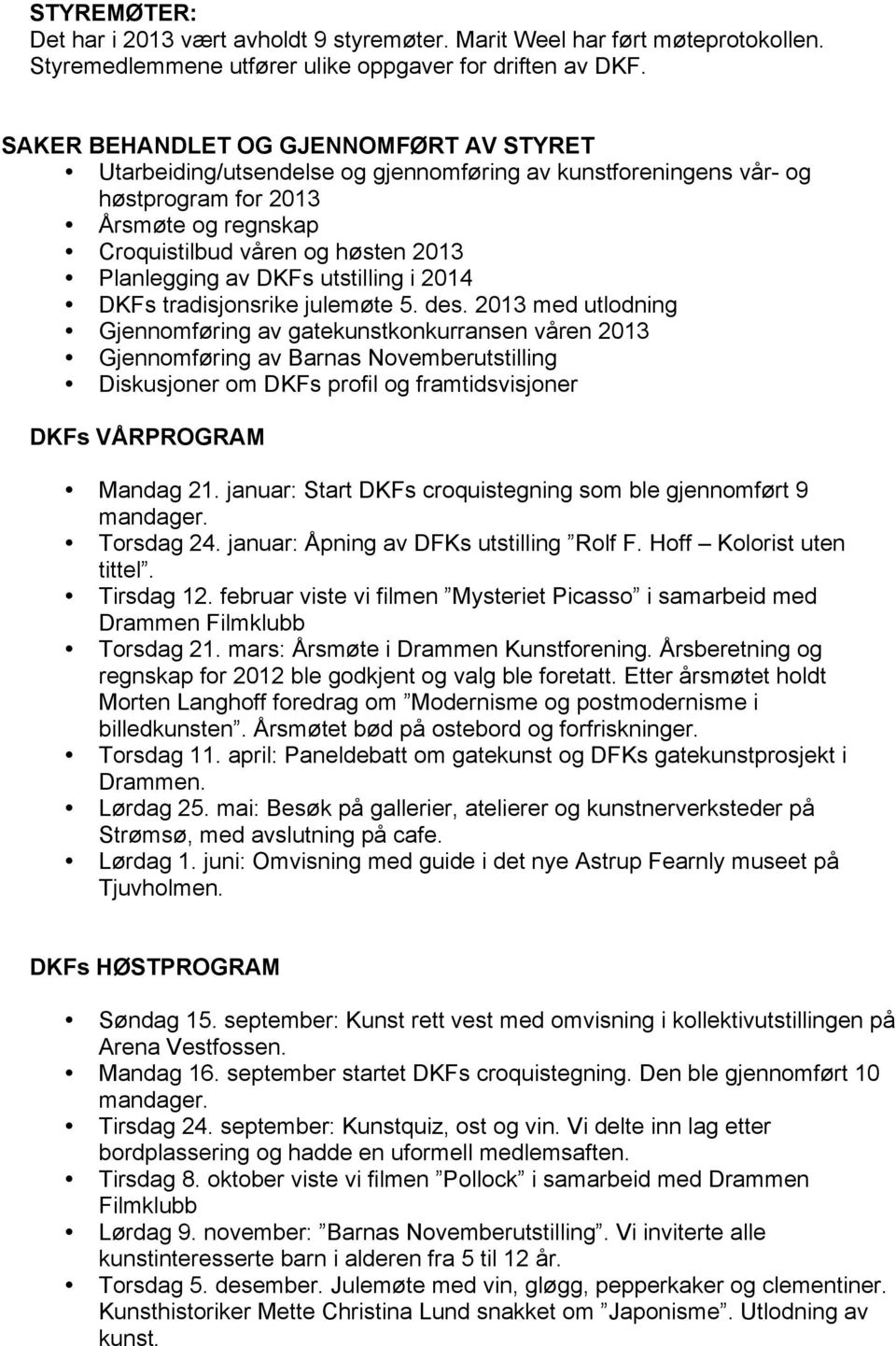 DKFs utstilling i 2014 DKFs tradisjonsrike julemøte 5. des.