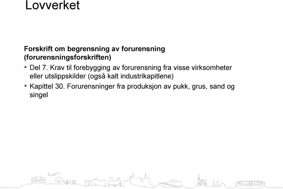 Krav til forebygging av forurensning fra visse virksomheter eller