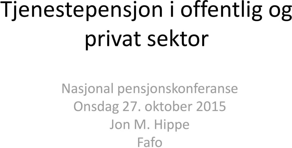 pensjonskonferanse Onsdag 27.