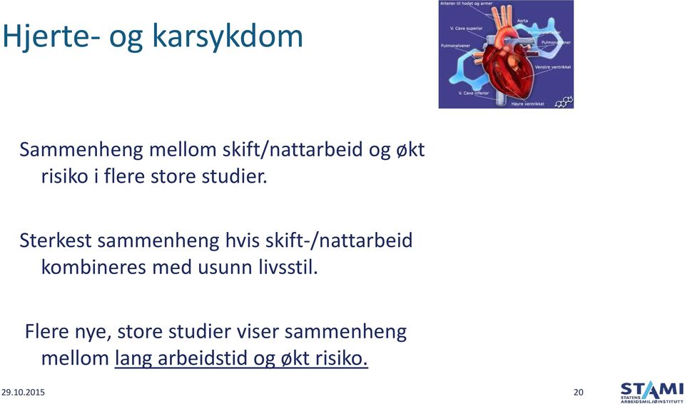 Sterkest sammenheng hvis skift-/nattarbeid kombineres med usunn