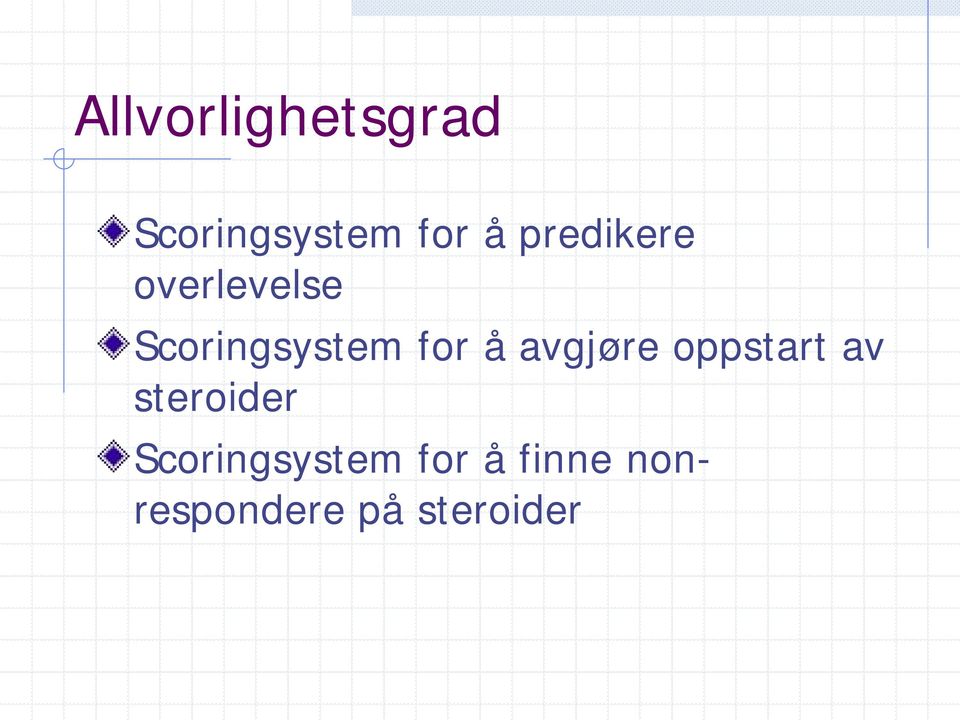 å avgjøre oppstart av steroider