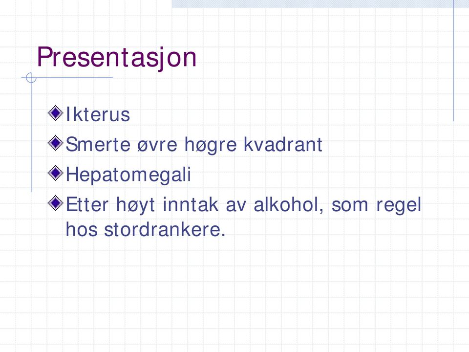 Hepatomegali Etter høyt