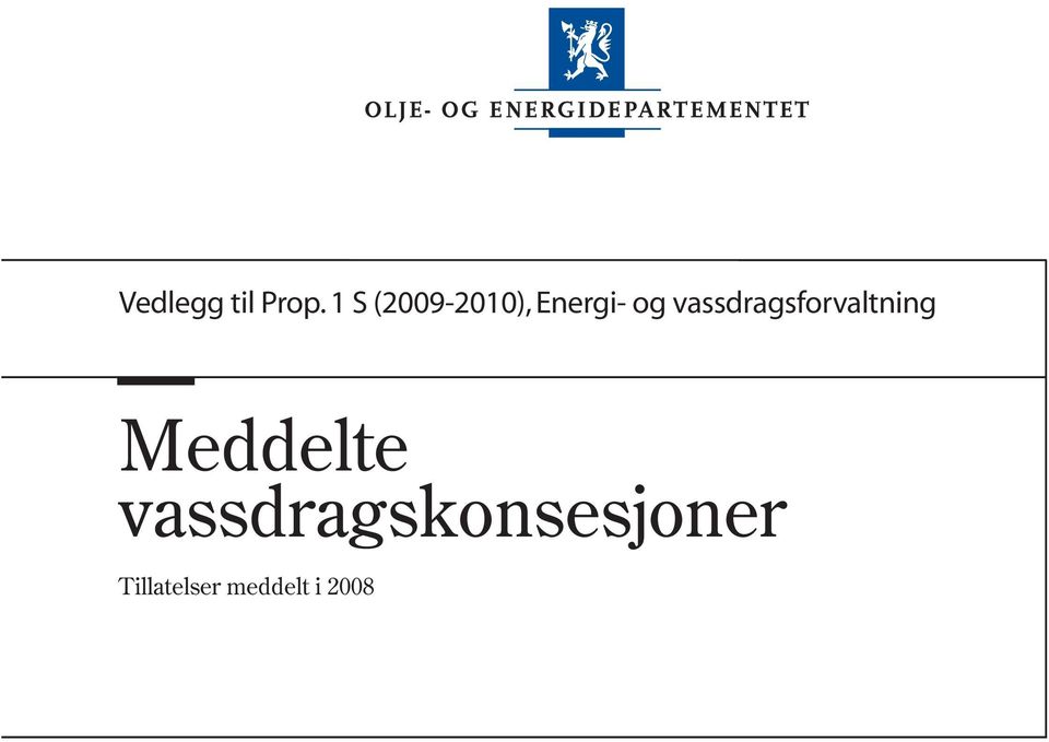 vassdragsforvaltning Meddelte