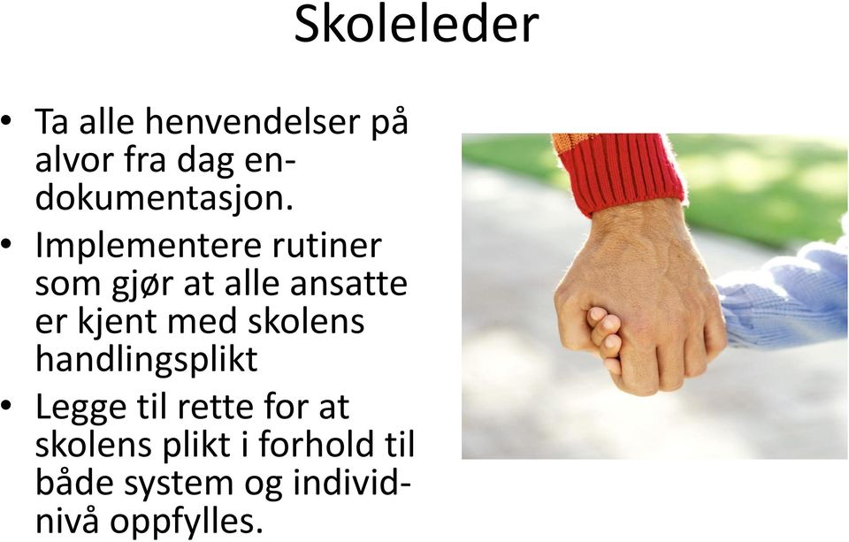 Implementere rutiner som gjør at alle ansatte er kjent med