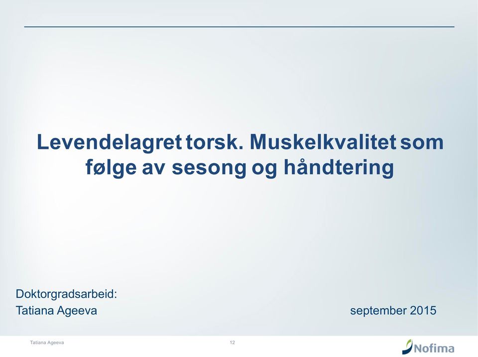 av sesong og håndtering