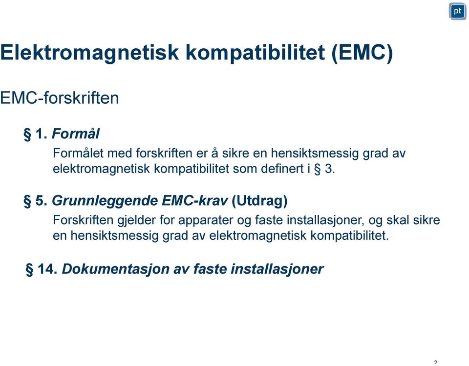 kompatibilitet som definert i 3. 5.