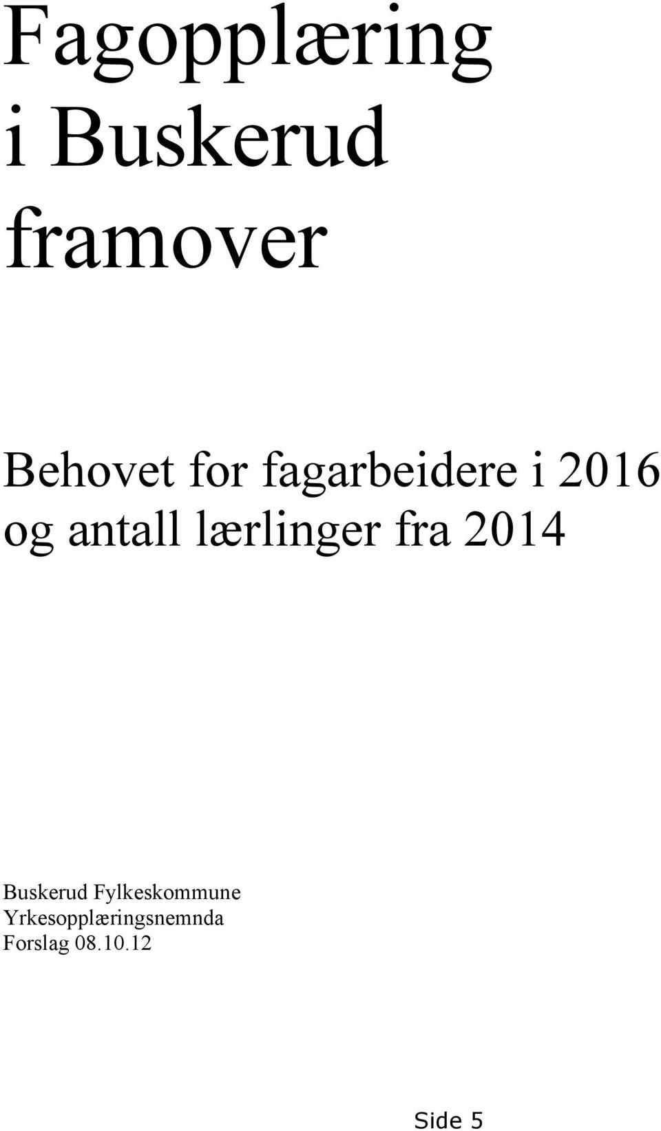 lærlinger fra 2014 Buskerud