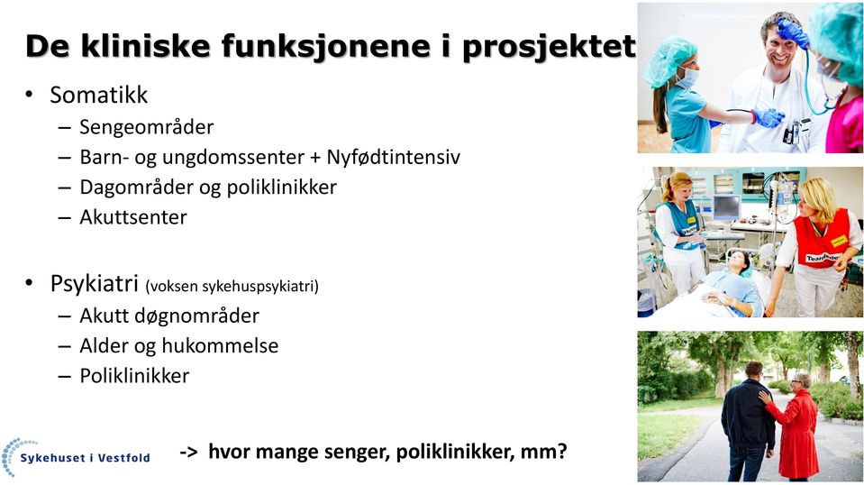 Akuttsenter Psykiatri (voksen sykehuspsykiatri) Akutt døgnområder