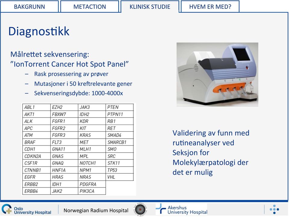 prosessering av prøver Mutasjoner i 50 kre7relevante gener