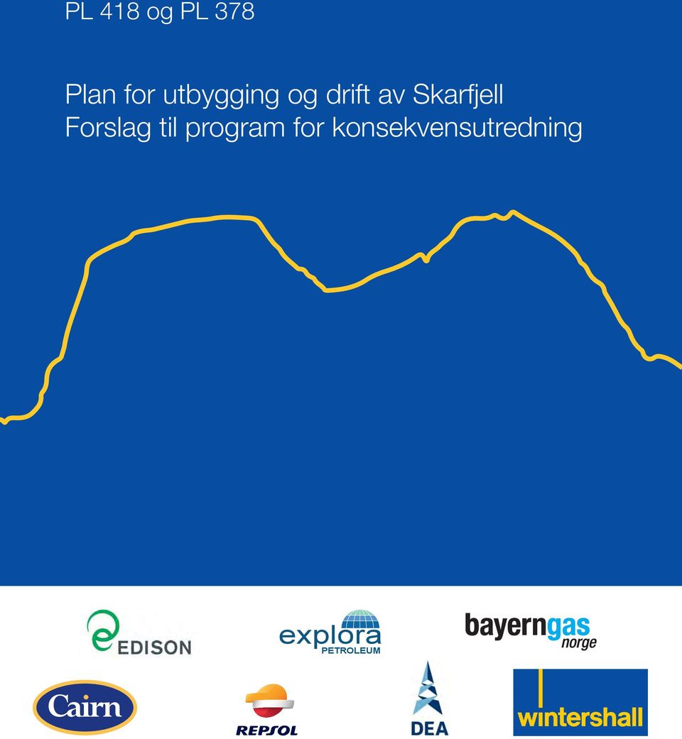 Skarfjell Forslag til program