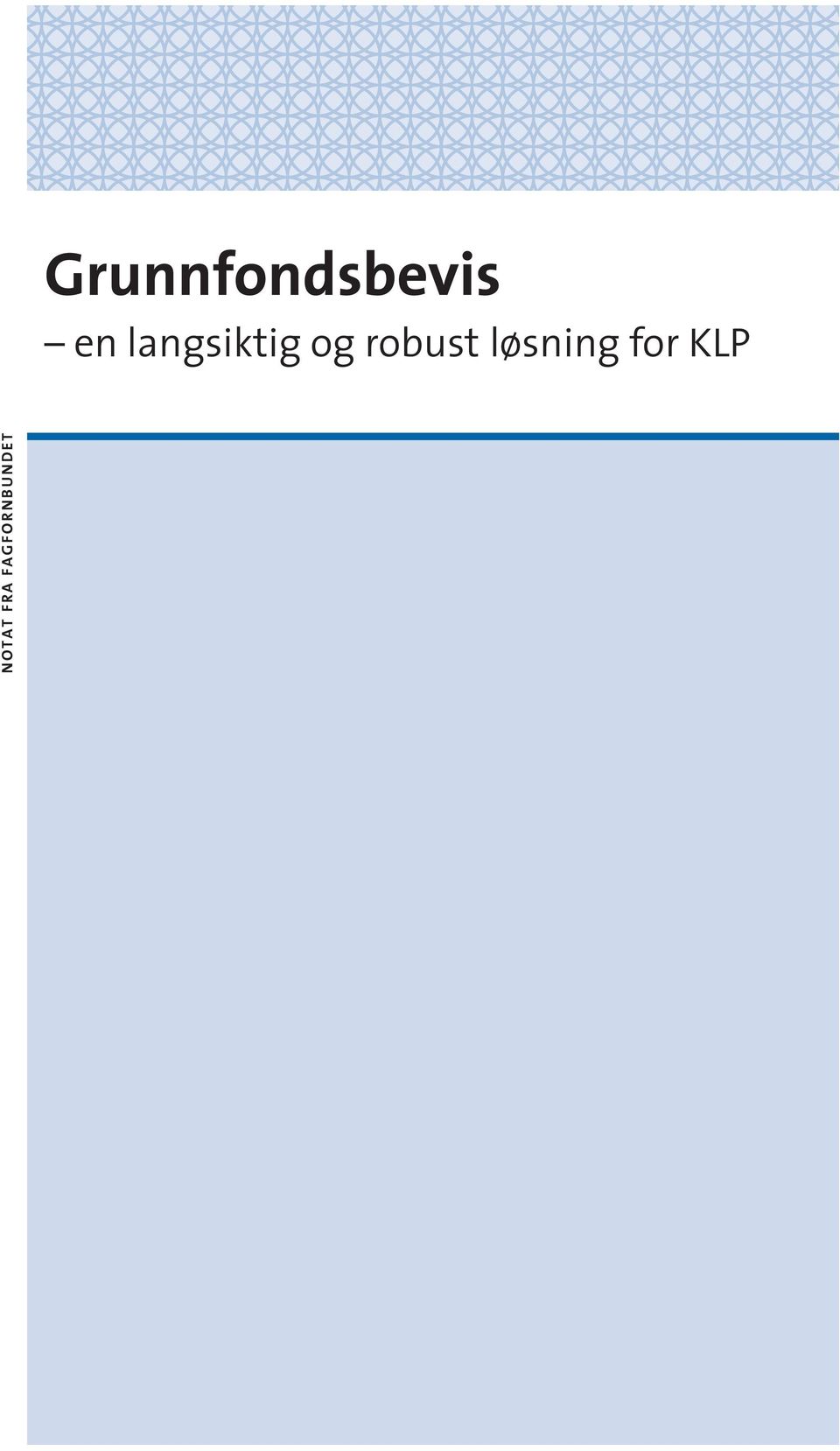 robust løsning for