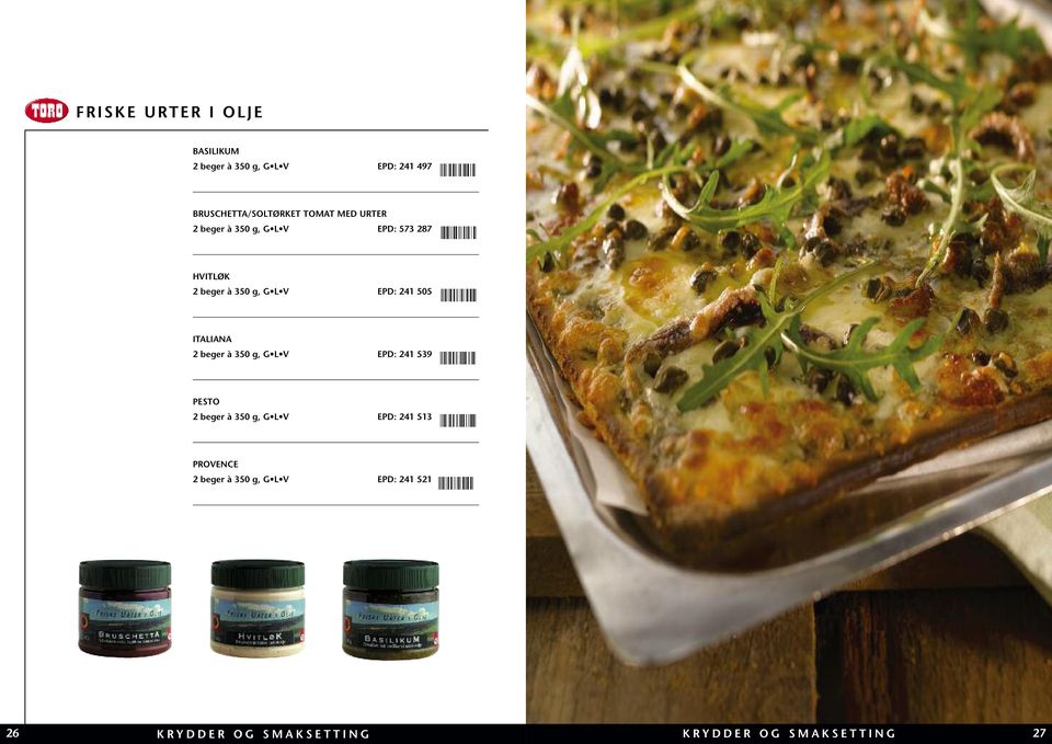 beger à 350 g, G L V EPD: 241 539 PESTO 2 beger à 350 g, G L V EPD: 241 513 PROVENCE 2 beger à 350