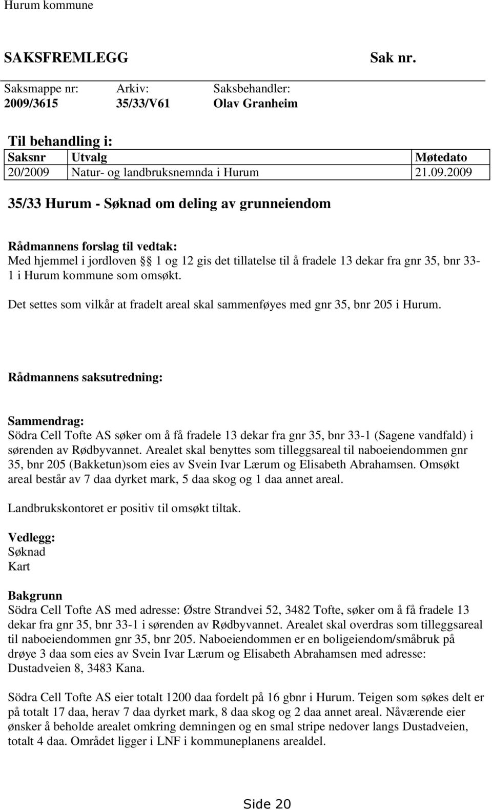 Natur- og landbruksnemnda i Hurum 21.09.