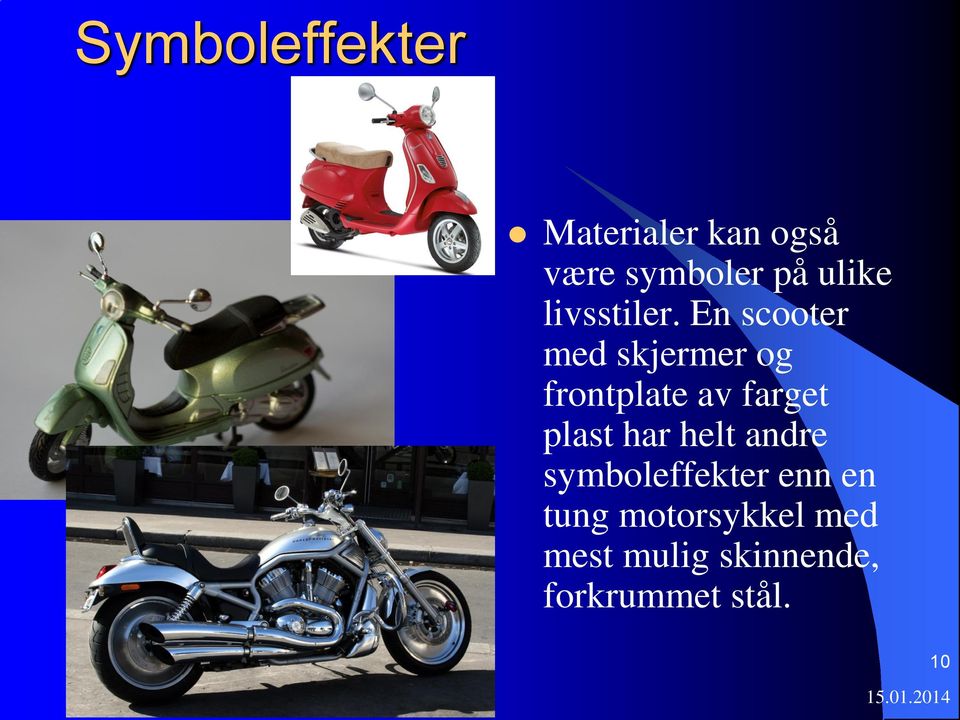 En scooter med skjermer og frontplate av farget plast