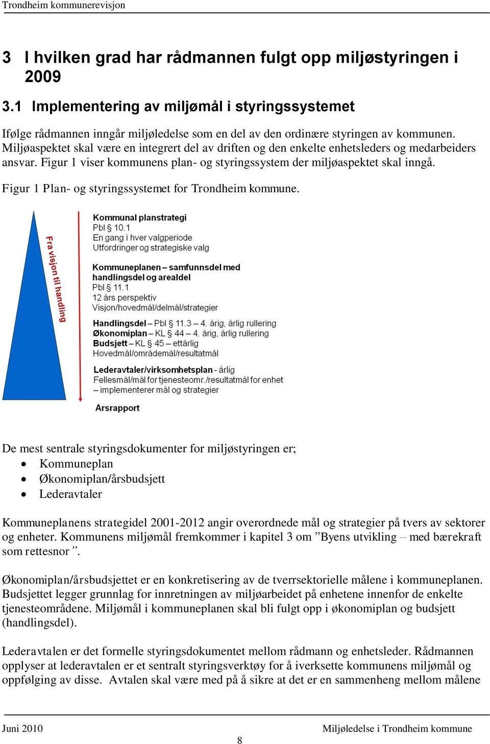 Figur 1 Plan- og styringssystemet for Trondheim kommune.