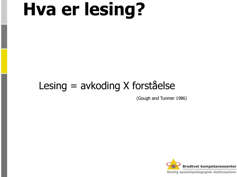 X forståelse