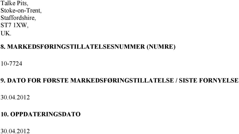 MARKEDSFØRINGSTILLATELSESNUMMER (NUMRE) 10-7724 9.