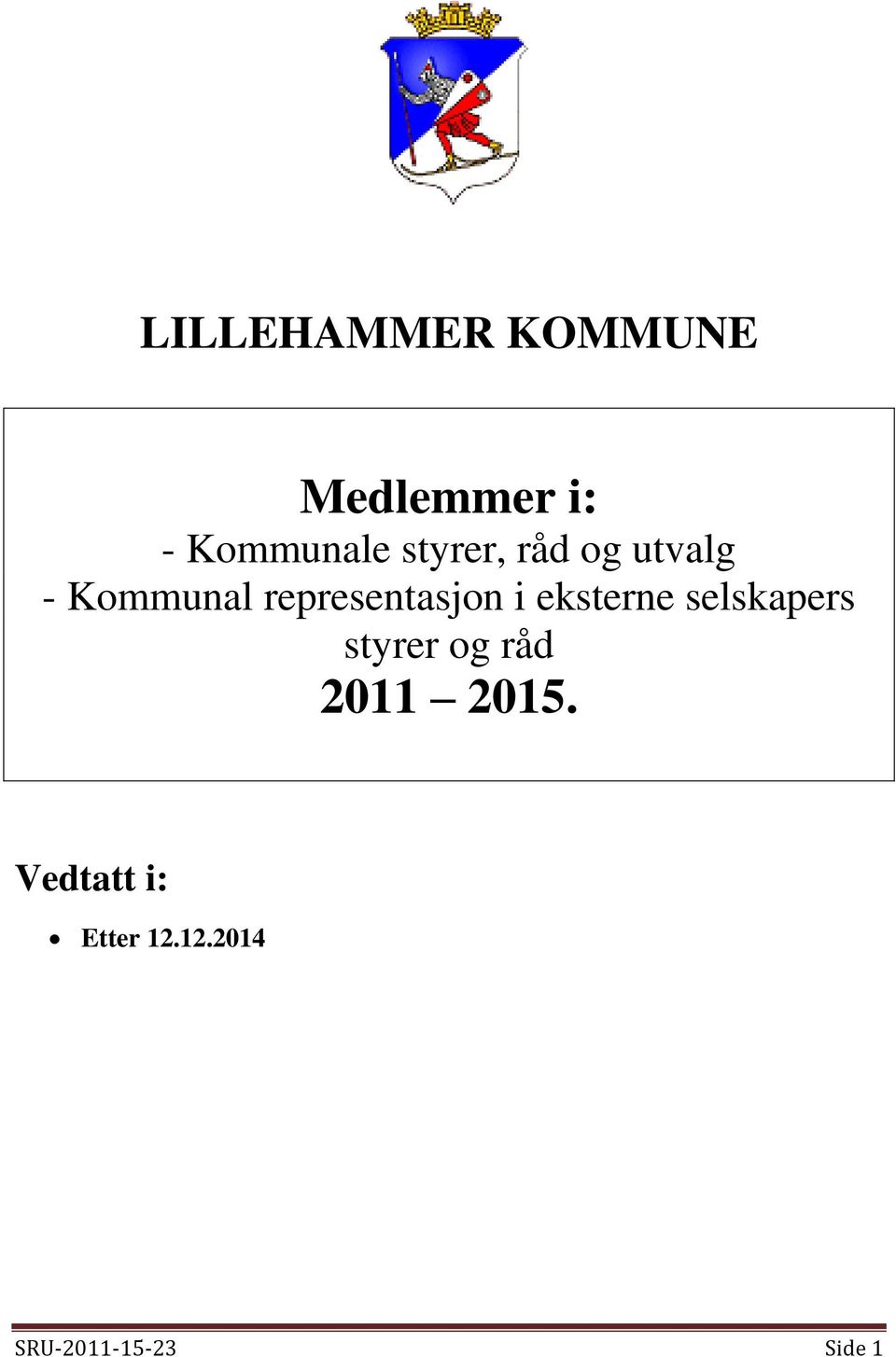 eksterne selskapers styrer og råd 2011 2015.