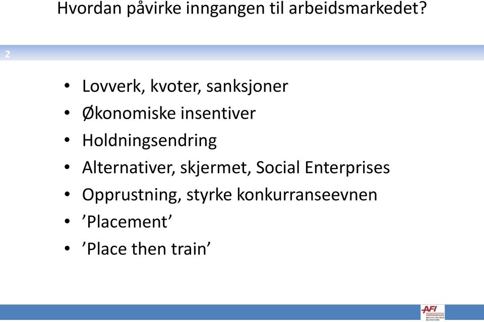 Holdningsendring Alternativer, skjermet, Social