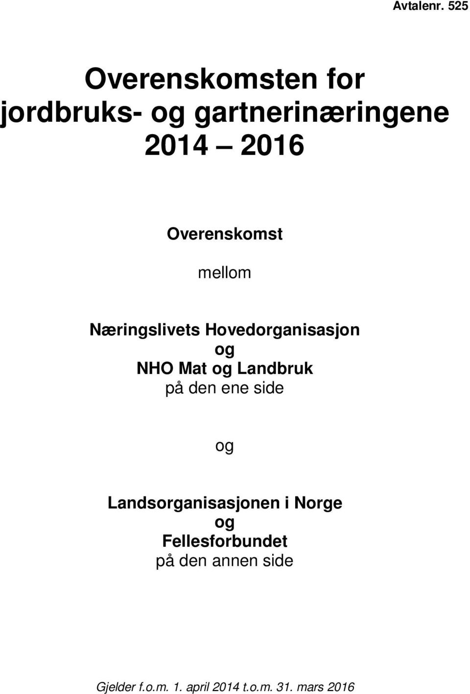 Overenskomst mellom Næringslivets Hovedorganisasjon og NHO Mat og