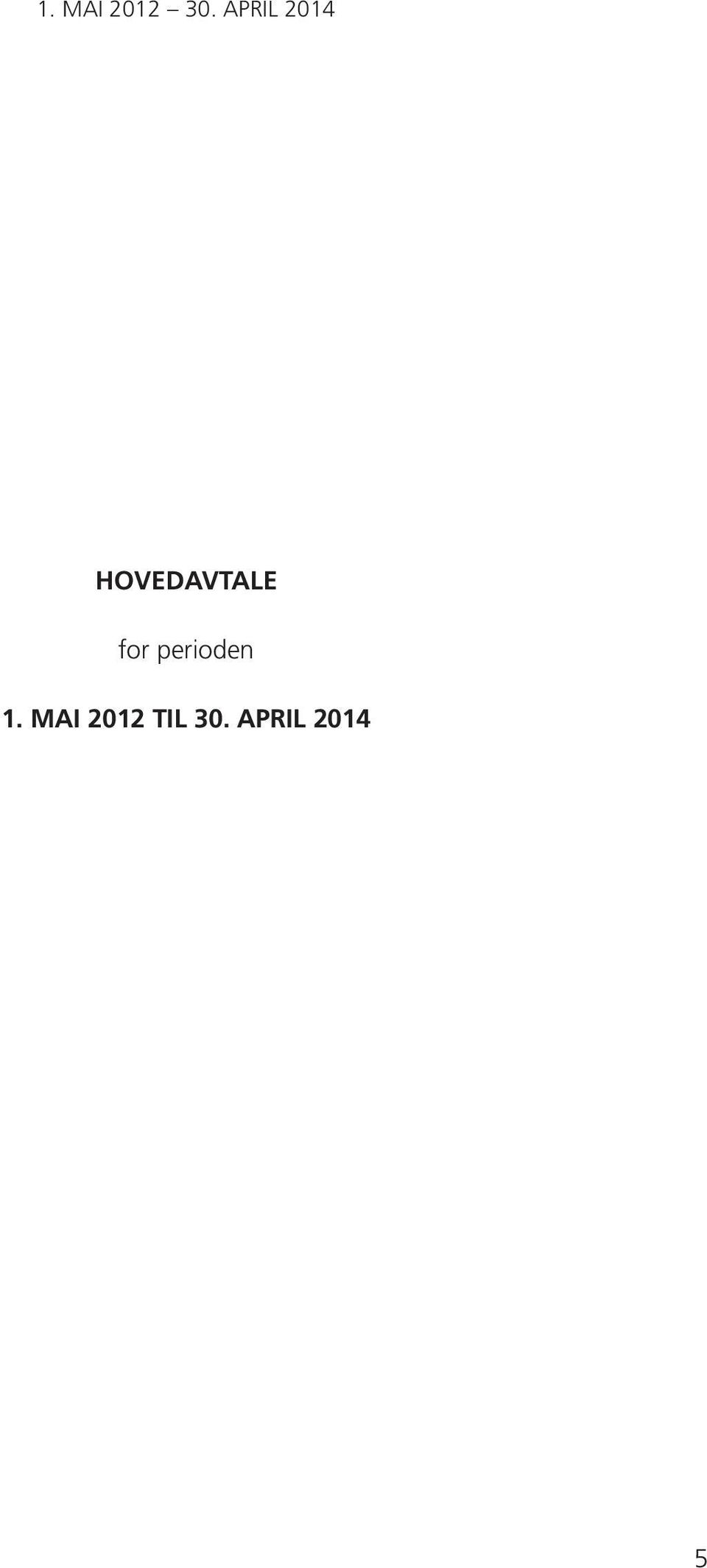 HOVEDAVTALE for