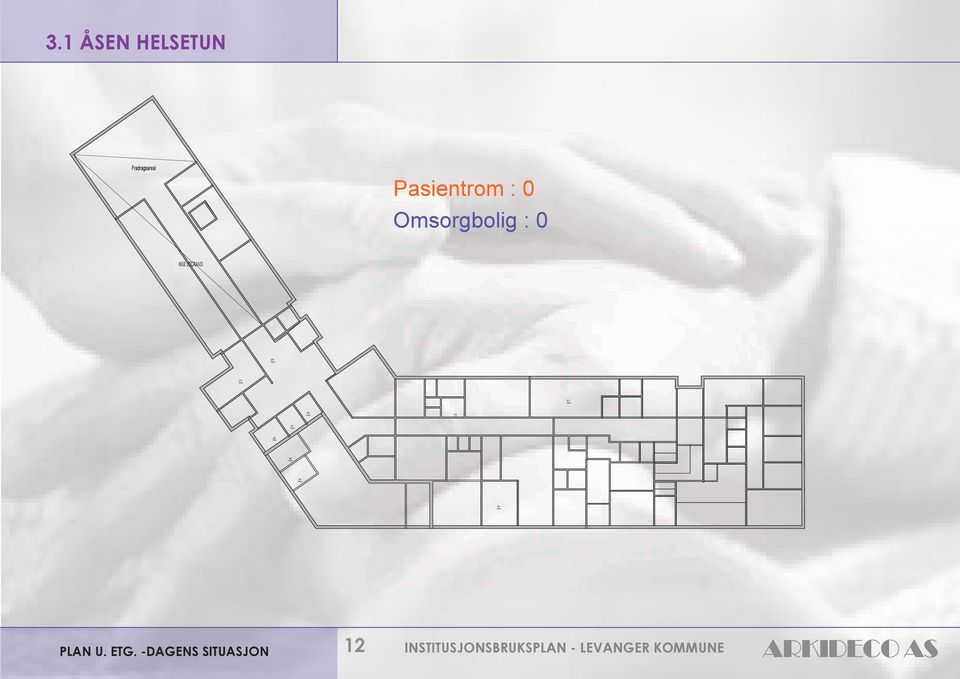 12 INSTITUSJONSBRUKSPLAN - LEVANGER KOMMUNE Sivilarkitekter MNAL NPA, Innherredsvegen ARKIDECO 57B, 7500