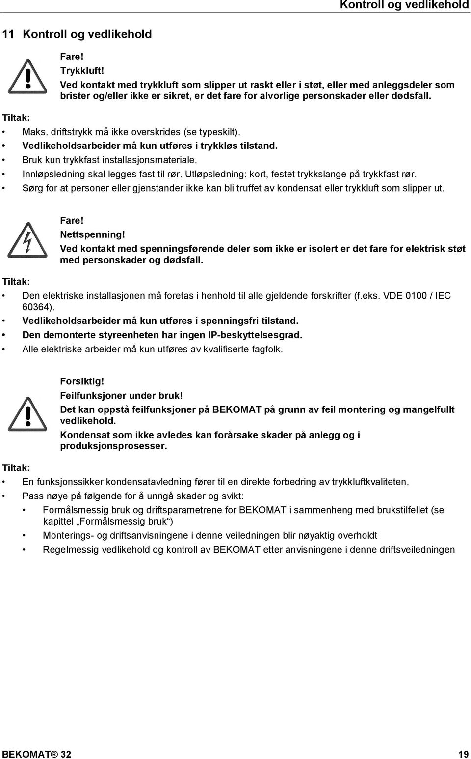 doc @ 5823 @ @ 1 Pos: 58 /Beko Technische Dokumentation/Sicher heit/gefahr Netzspannung @ 0\mod_1184148186948_4932.