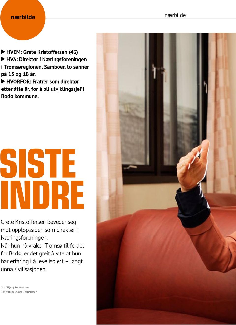 SISTE INDRE Grete Kristoffersen beveger seg mot oppløpssiden som direktør i Næringsforeningen.