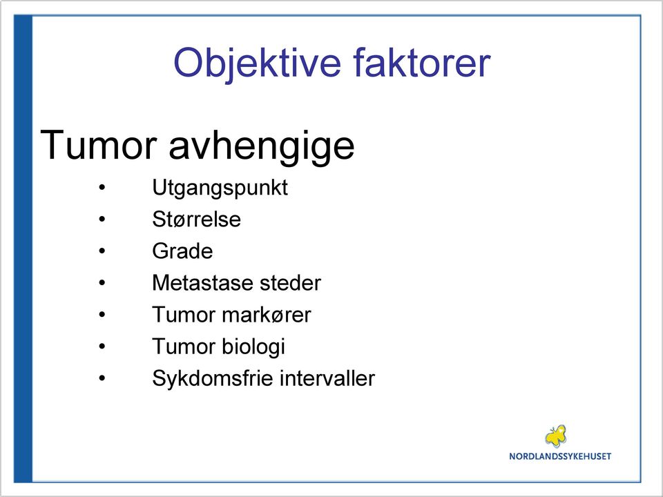 Grade Metastase steder Tumor