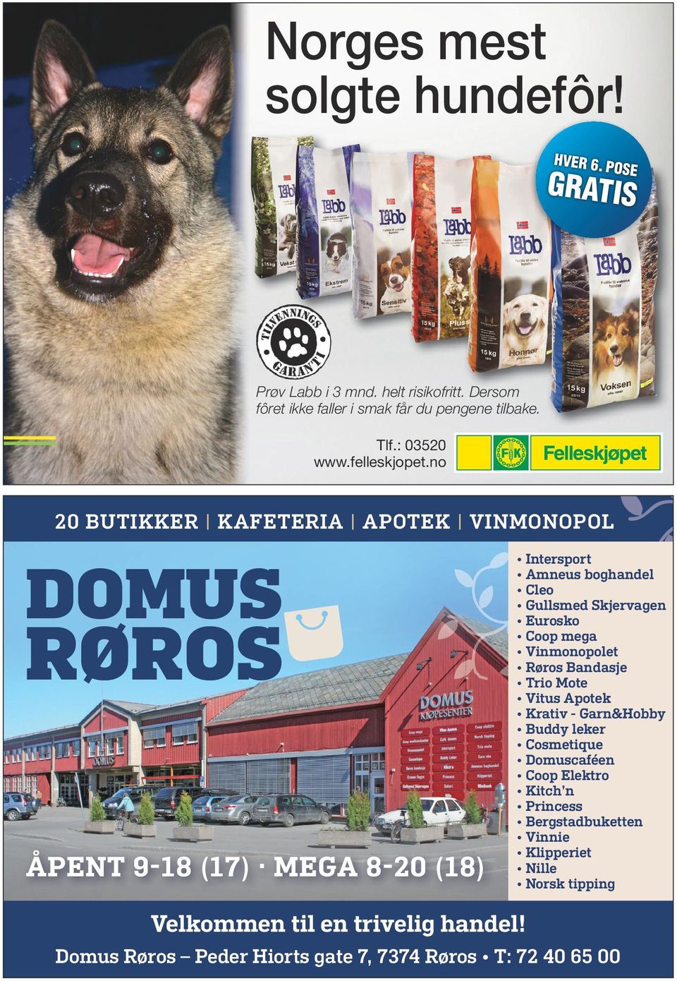 no 20 butikker kafeteria apotek vinmonopol 20 butikker kafeteria apotek vinmonopol intersport amneus boghandel Cleo gullsmed skjervagen eurosko Coop mega vinmonopolet røros bandasje trio mote vitus