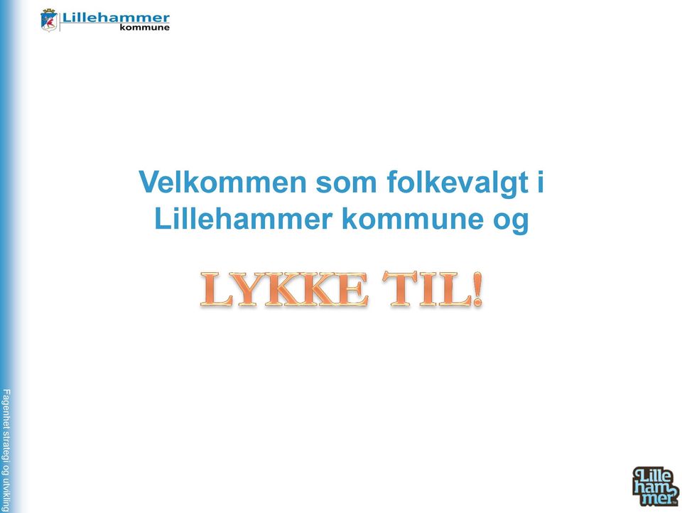 Velkommen som