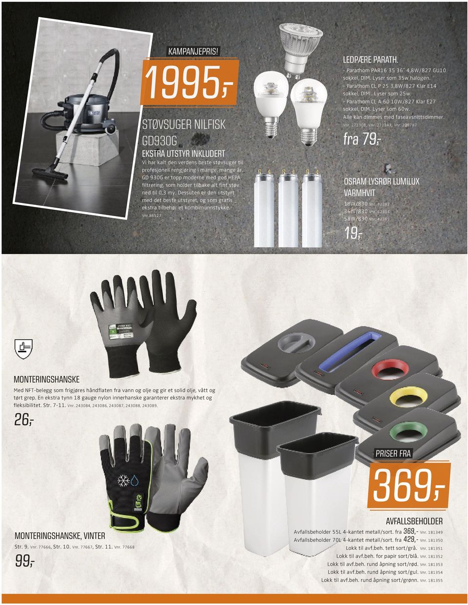 86527 LEDPÆRE PARATH. - Parathom PAR16 35 36 4,8W/827 GU10 sokkel, DIM. Lyser som 35w halogen. - Parathom CL P 25 3,8W/827 Klar E14 sokkel, DIM. Lyser som 25w.