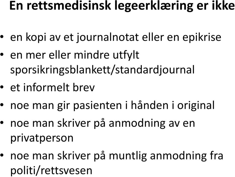 informelt brev noe man gir pasienten i hånden i original noe man skriver på