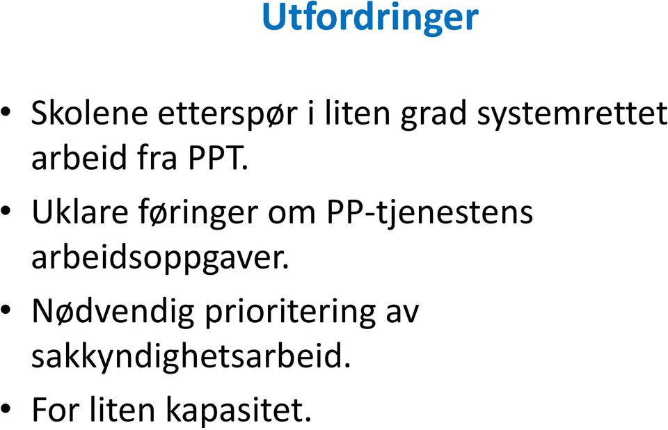 Uklare føringer om PP-tjenestens