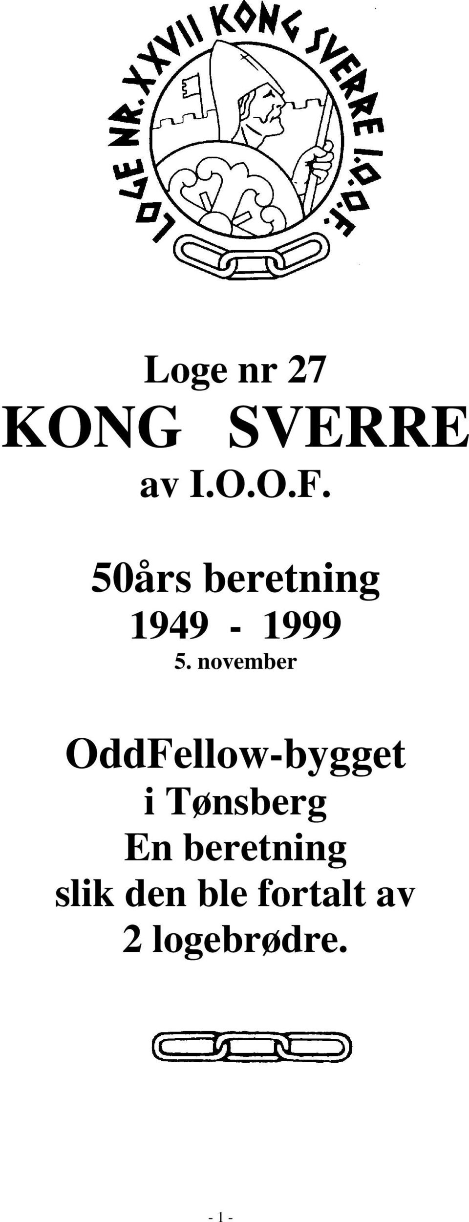 november OddFellow-bygget i Tønsberg En