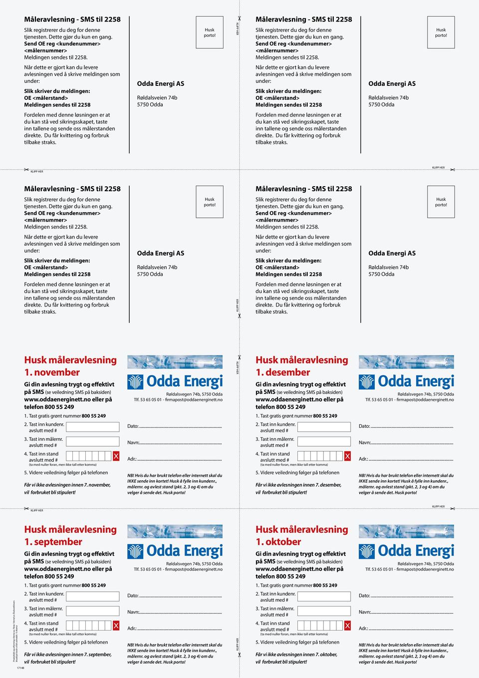 med denne løsningen er at ordelen med denne løsningen er at Måleravlesning - M til  lik registrerer du deg for denne end E reg <kundenummer> Meldingen sendes til.